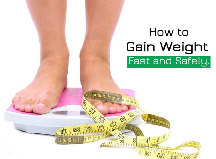 How to gain weight fast.