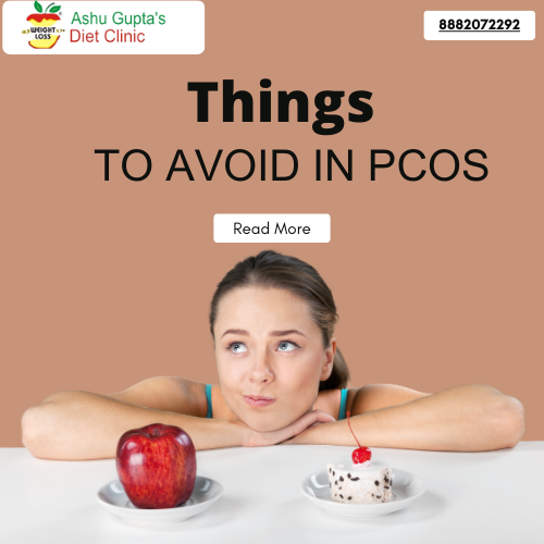 List of Multiple Thing To Avoid in PCOS | By Dt. AShu Gupta