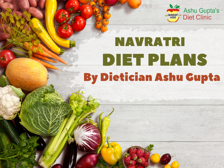 Navratri Diet Plans for Indian | Maintain Weight while Fasting